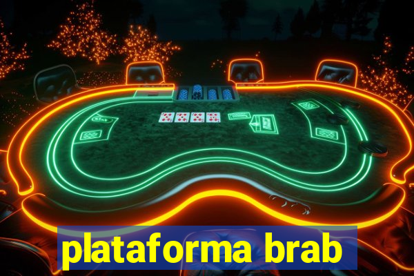 plataforma brab